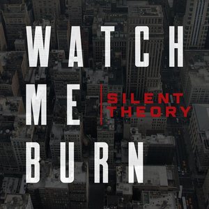 Watch Me Burn