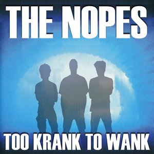 Too Krank To Wank