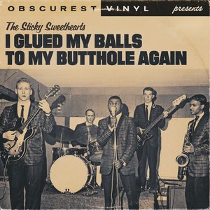 I Glued My Balls to My Butthole Again - Single