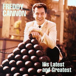 Freddy Cannon - Freddy Cannon - Music History - Zortam Music