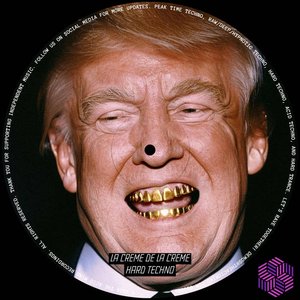 La Crème De La Crème: Hard Techno [Explicit]