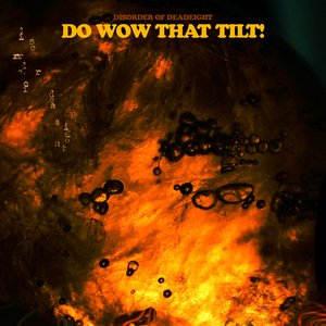 Do Wow That Tilt!