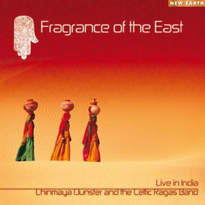 Chinmaya Dunster - Fragrance Of The East - Zortam Music