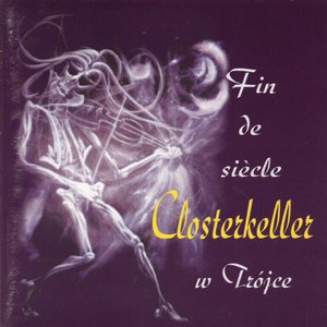 Closterkeller W Trójce / Fin De Siècle