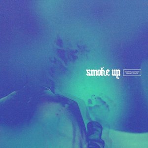 Smoke Up - Single