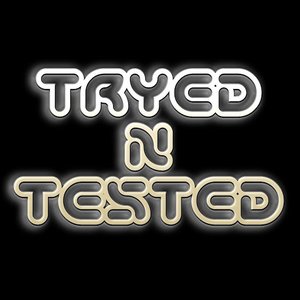 Tryed N Tested 001