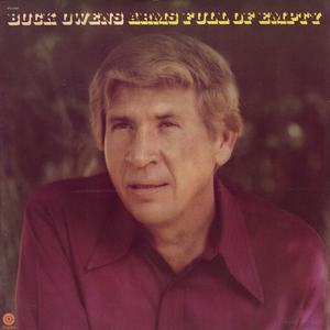Buck Owens - Arms Full Of Empty - Zortam Music