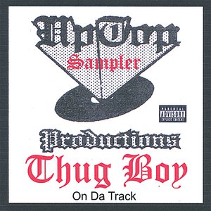 Uptop Productions Sampler/Thugboy on Da Track