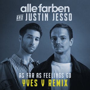 As Far As Feelings Go (Yves V Remix) - Single