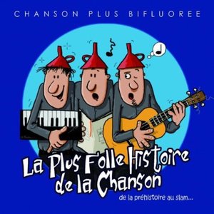 La plus folle histoire de la chanson