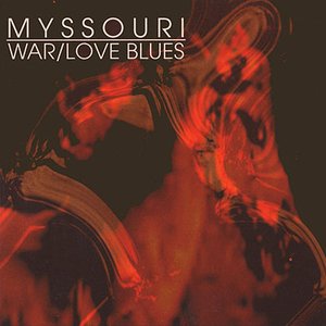 War/Love Blues [Explicit]