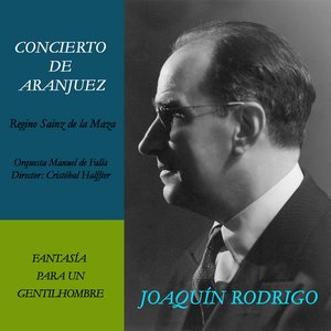 Concierto de Aranjuez y Fantasía para un Gentilhombre (Grabación Histórica de 1962)