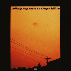 Lofi - Beats to Sleep and Chill To