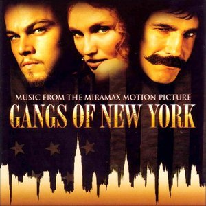 Gangs of New York: Music from the Miramax Motion Picture