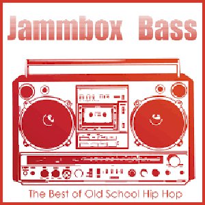 Jammbox Bass: The Best of Old School Hip Hop Featuring MC Luscious, M.C. A.D.E., Ghetto Girlz, DJ Jimi, Lois Lane, & More! [Explicit]