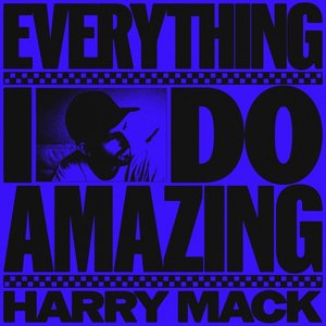 Everything I Do Amazing - Single