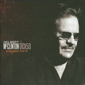 Avatar for Delbert McClinton & Dick51