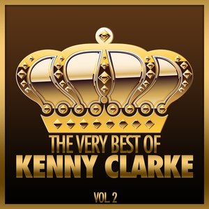 The Very Best of Kenny Clarke, Vol. 2