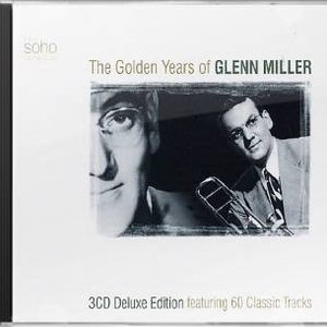 The Golden Years of Glenn Miller