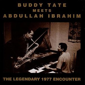 Buddy Tate Meets Abdullah Ibrahim