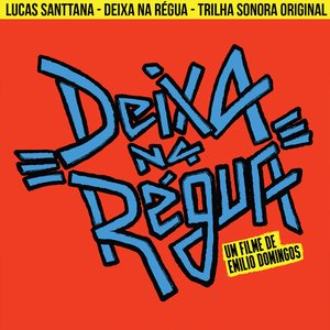 Deixa na Régua (Trilha Sonora Original)