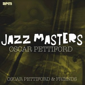 Jazz Masters - Oscar Pettiford & Friends