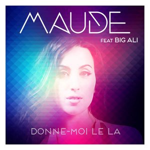 Donne-moi le La (feat. Big Ali)