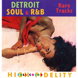 Detroit Soul & R&B - Rare Tracks