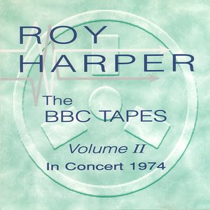 The BBC Tapes, Volume II: In Concert 1974