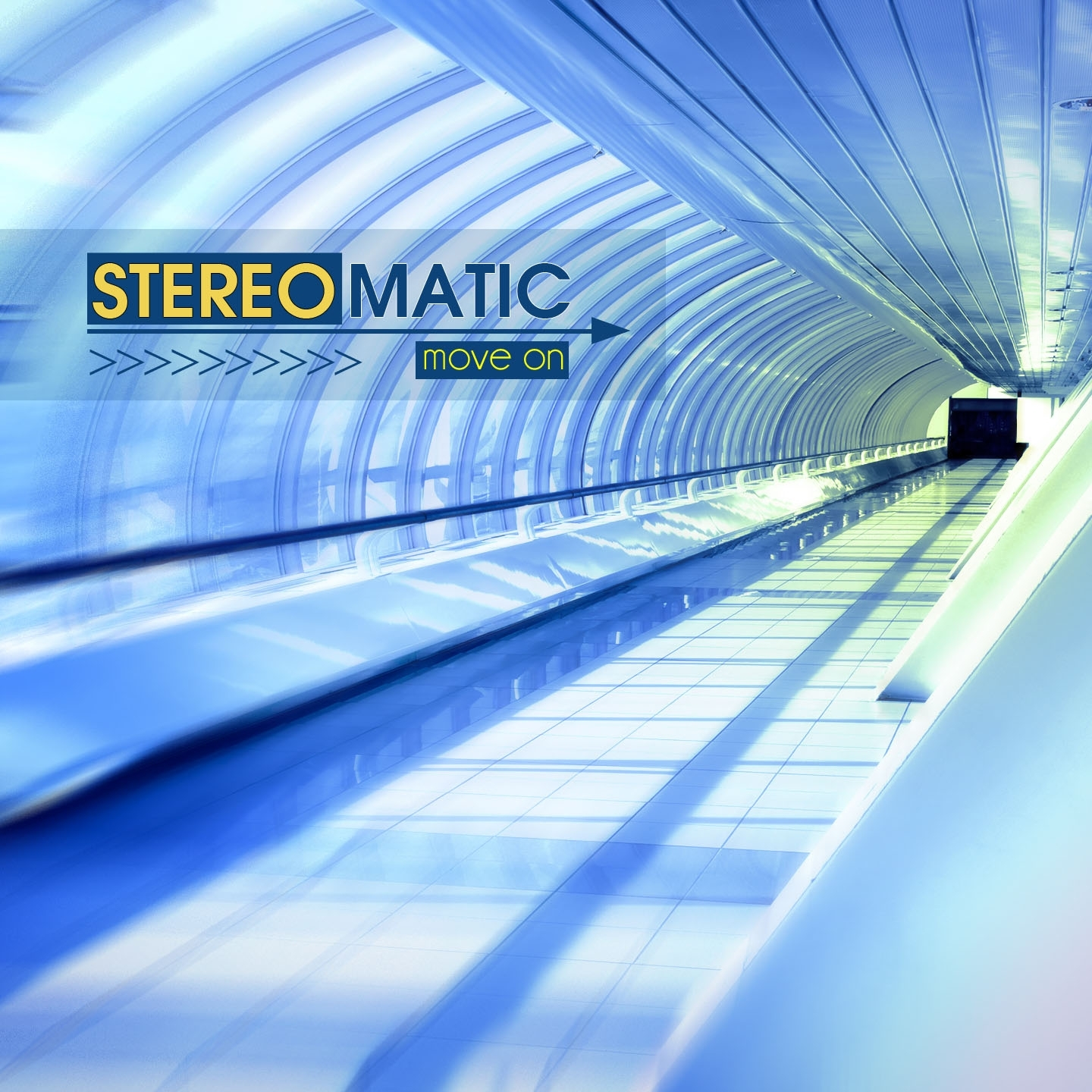 Move on. Stereomatic. On the move. Stereomatic just in time. Move (move on up).