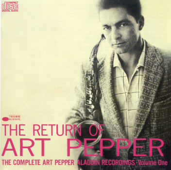 The Return of Art Pepper: The Complete Aladdin, Volume 1 cover
