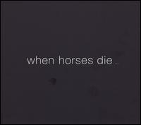When Horses Die cover