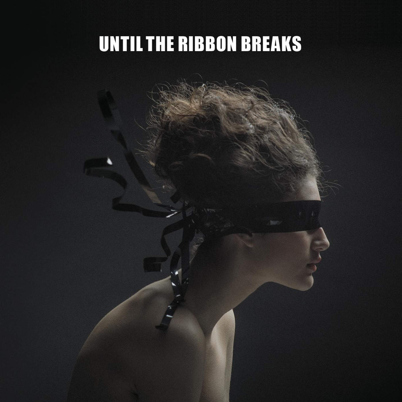 Image of Until The Ribbon Breaks