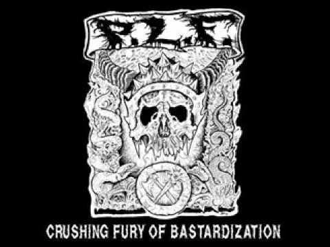 Crushing Fury of Bastardization cover