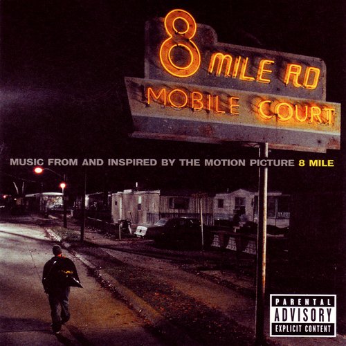 8 Mile - Music From And Inspired By The Motion Picture