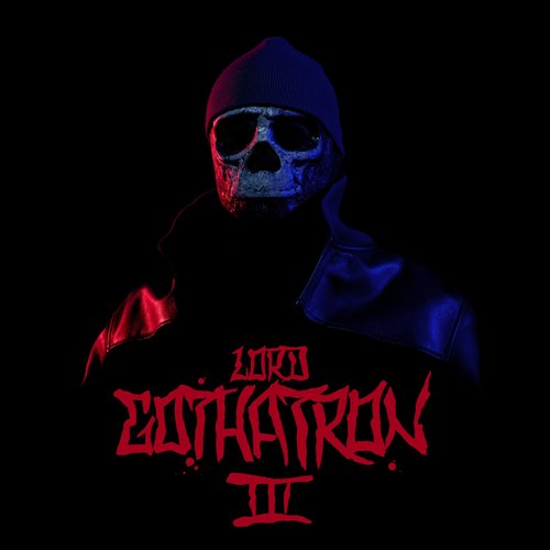 Lord Gothatron III - EP