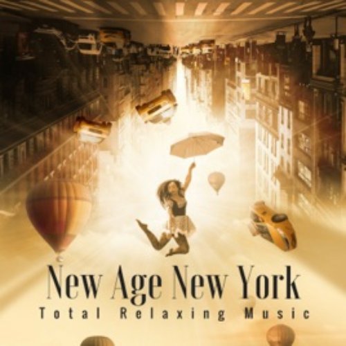 New Age New York: Total Relaxing Music for Stress Release and Tibetan Buddhist Chant