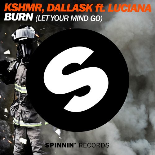 Burn (Let Your Mind Go)