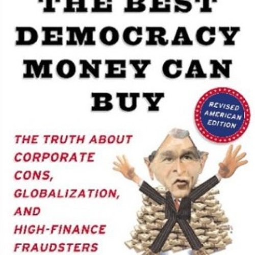 The Best Democracy Money Can Buy