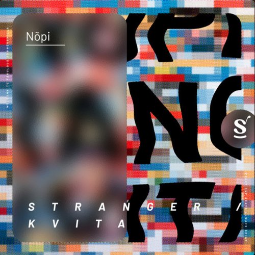 Stranger / Kvita