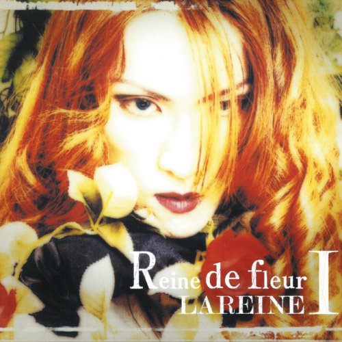 Reine de fleur I — LAREINE | Last.fm