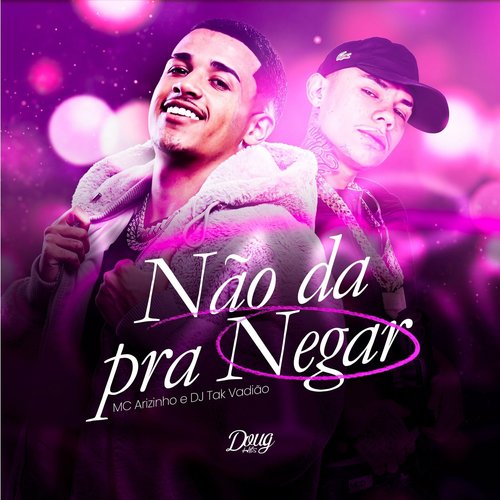 Não Dá pra Negar
