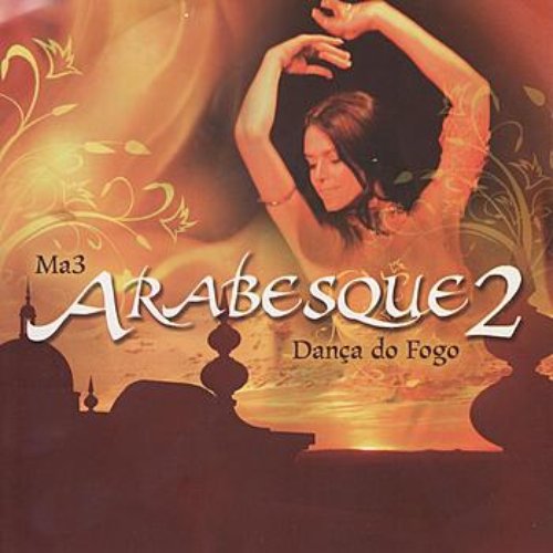 Arabesque 2 - Fire Dance