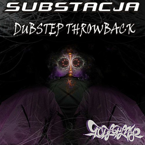 The DubStep Throw Back