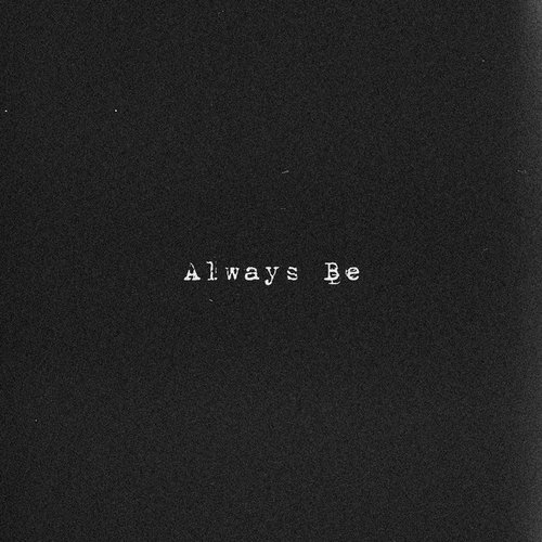 Always Be 2.0