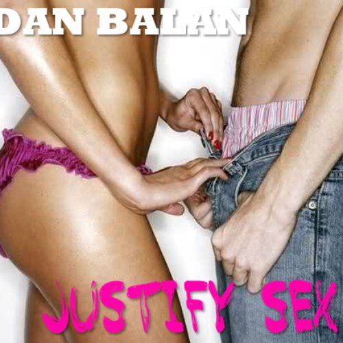 Транскрипция песни Justify Sex - Dan Balan | hostel3chemodana.ru