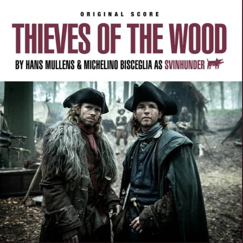Thieves of the Wood (Original Series Soundtrack)