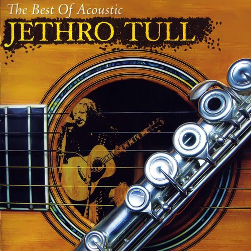 The Best Of Acoustic Jethro Tull