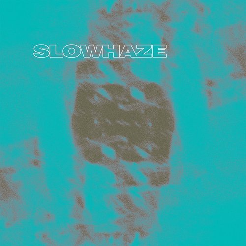 Slowhaze - Single