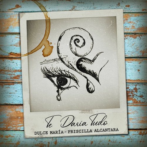 Te Daria Tudo - Single